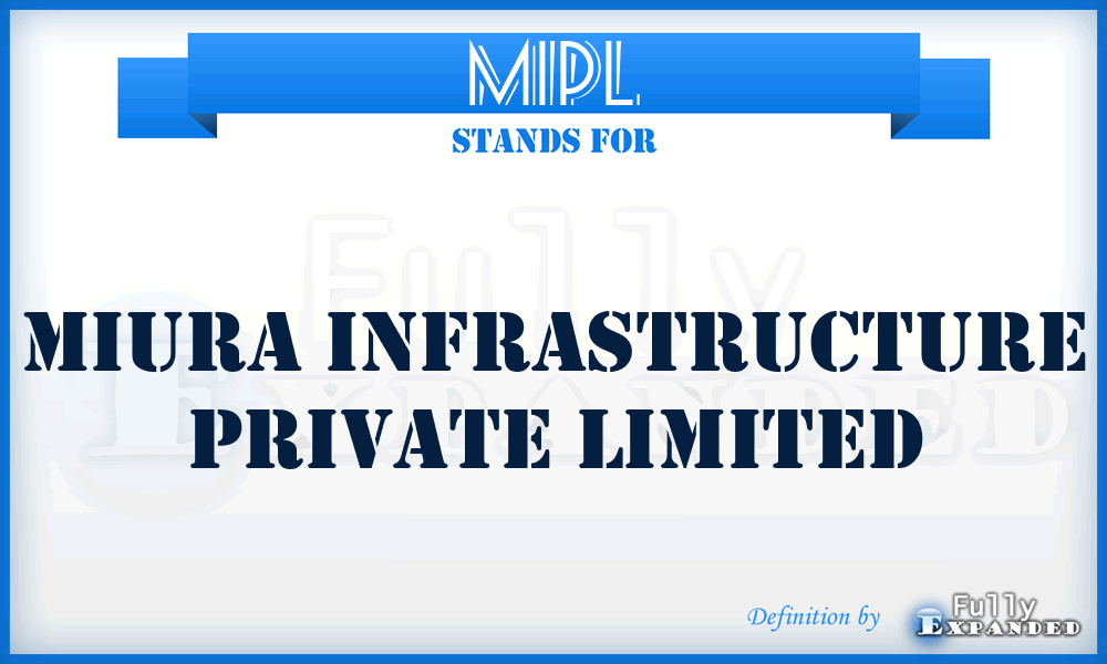 MIPL - Miura Infrastructure Private Limited