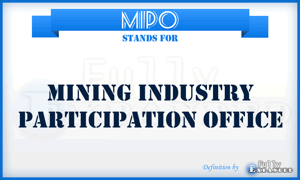 MIPO - Mining Industry Participation Office