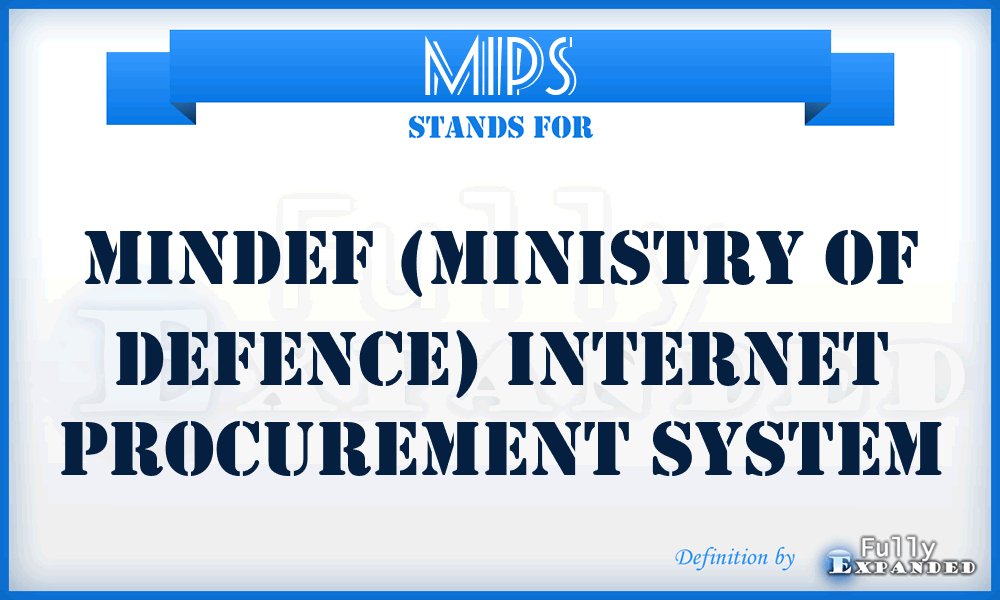 MIPS - MINDEF (MINistry of DEFence) Internet Procurement System