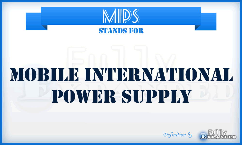 MIPS - Mobile International Power Supply