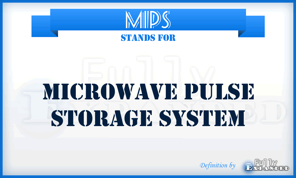 MIPS - Microwave Pulse Storage system