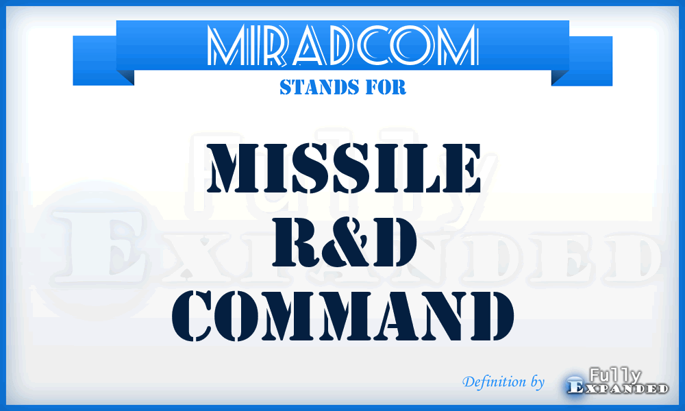 MIRADCOM - Missile R&D Command