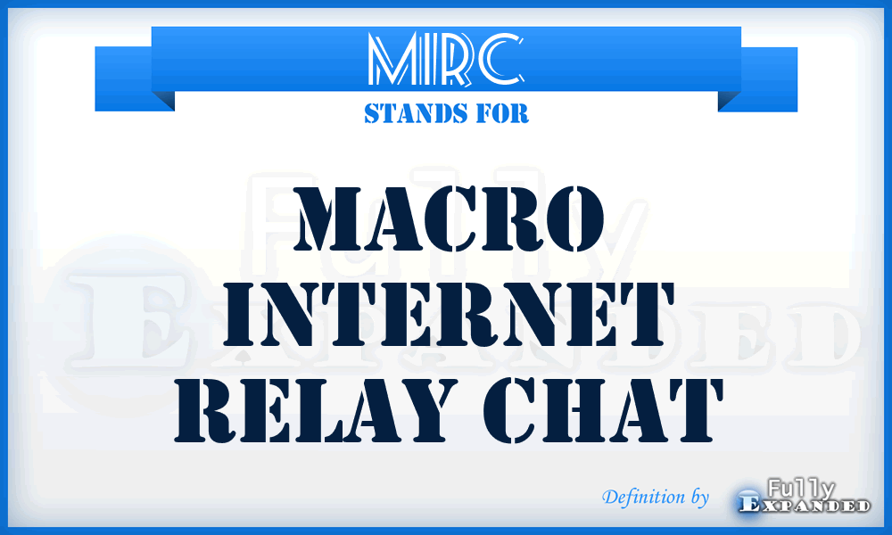 MIRC - Macro Internet Relay Chat