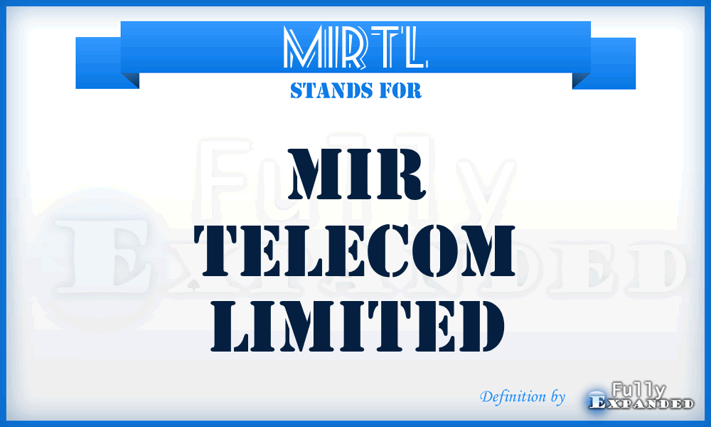 MIRTL - MIR Telecom Limited