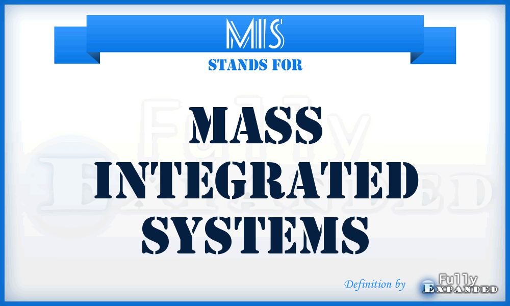 MIS - Mass Integrated Systems