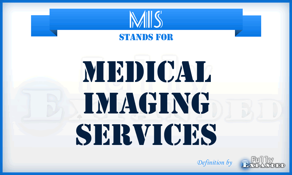 MIS - Medical Imaging Services