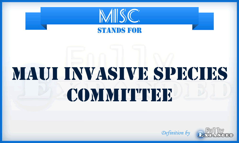 MISC - Maui Invasive Species Committee