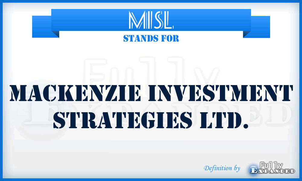 MISL - Mackenzie Investment Strategies Ltd.