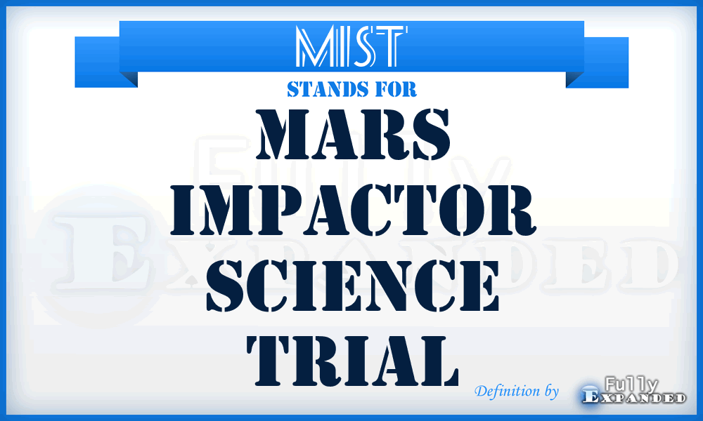 MIST - Mars Impactor Science Trial