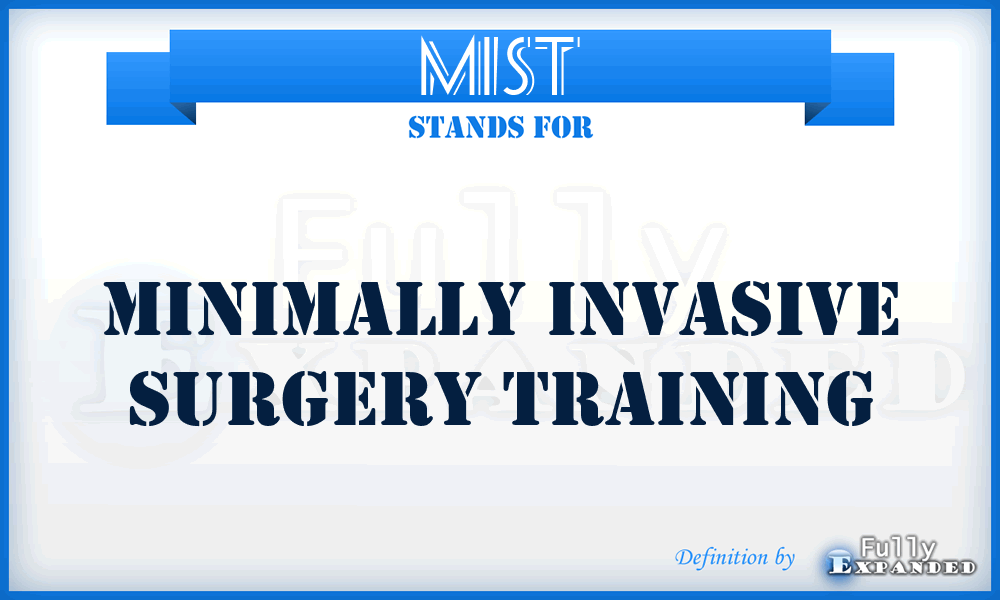 MIST - Minimally Invasive Surgery Training