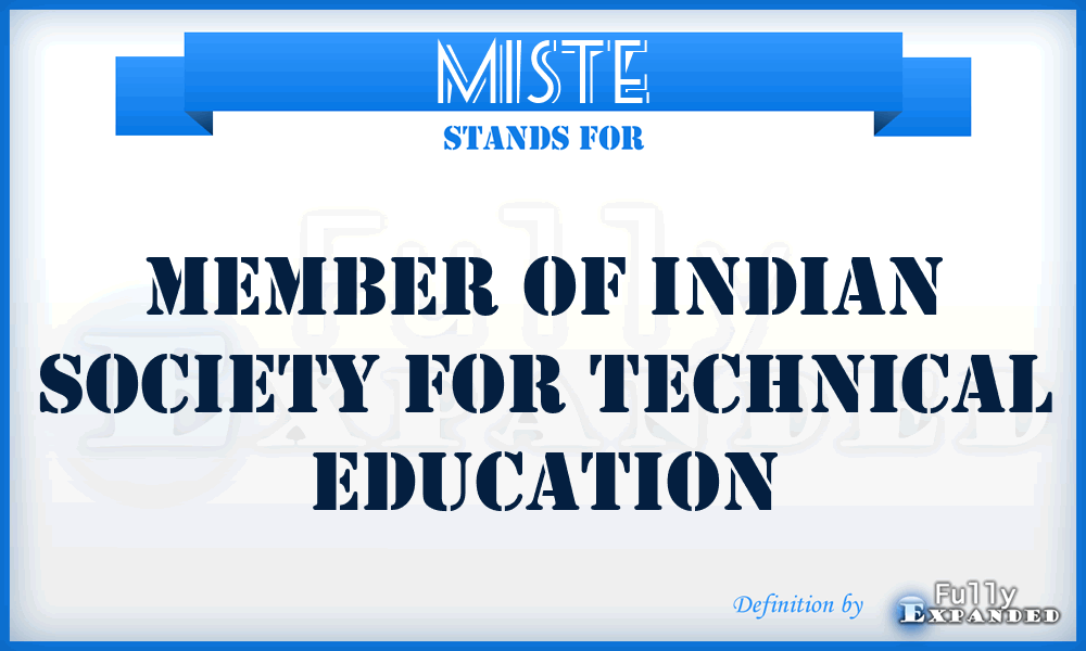 MISTE - Member of Indian Society for Technical Education