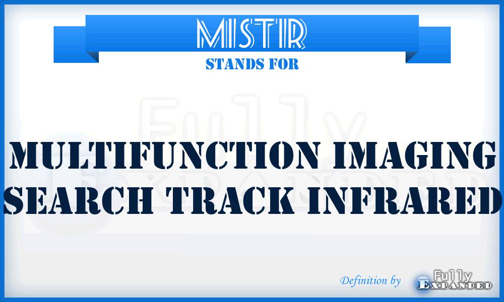 MISTIR - Multifunction Imaging Search Track Infrared