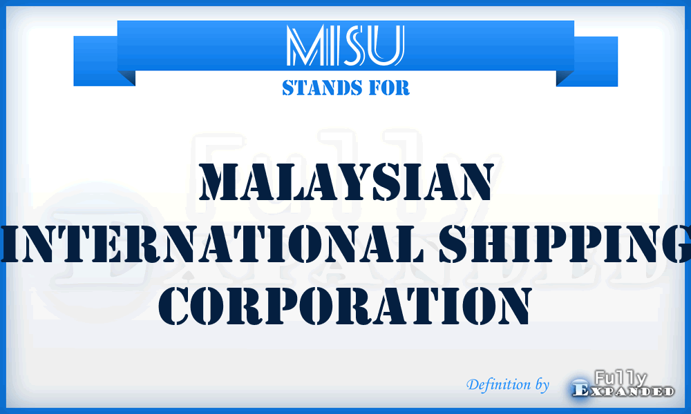 MISU - Malaysian International Shipping Corporation