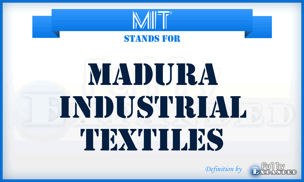 MIT - Madura Industrial Textiles