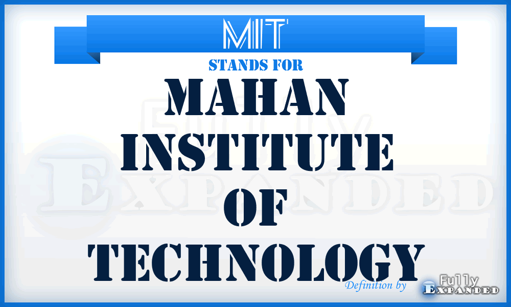 MIT - Mahan Institute of Technology