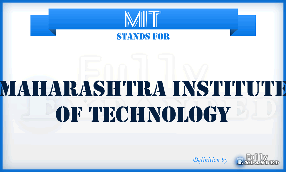 MIT - Maharashtra Institute of Technology