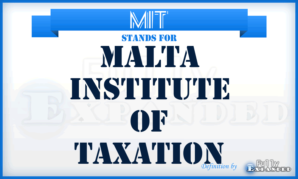 MIT - Malta Institute of Taxation