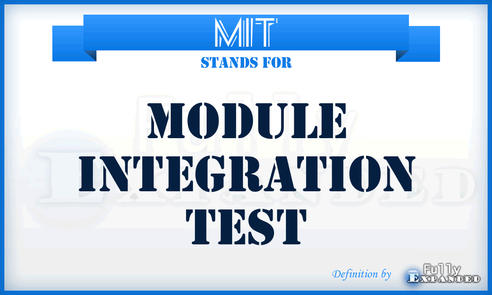 MIT - Module Integration Test