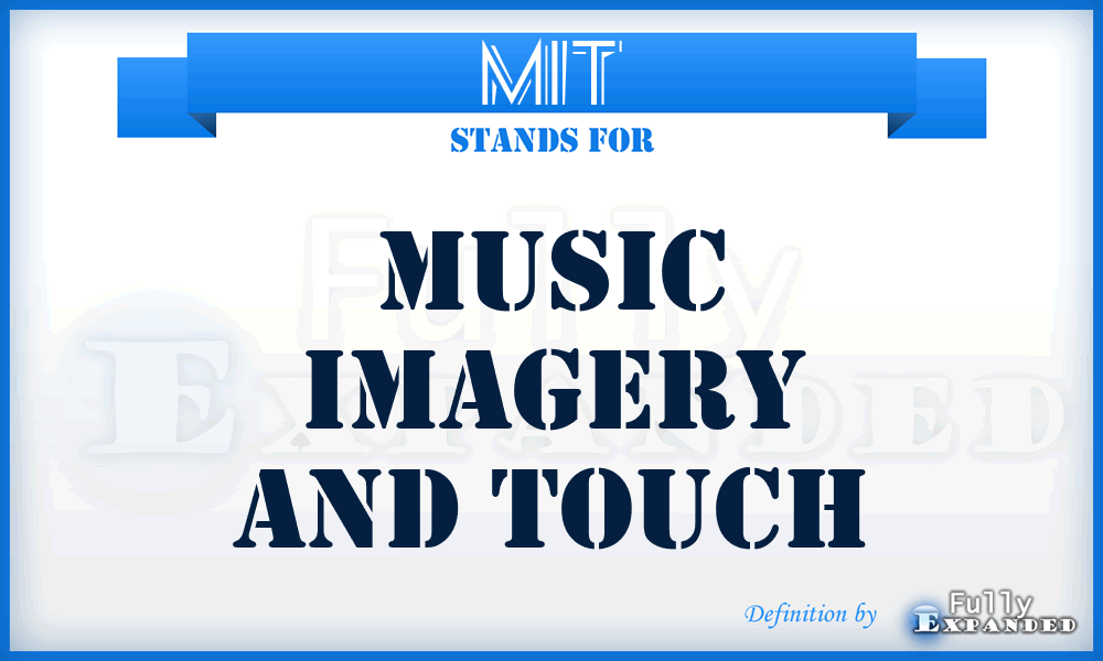 MIT - Music Imagery And Touch
