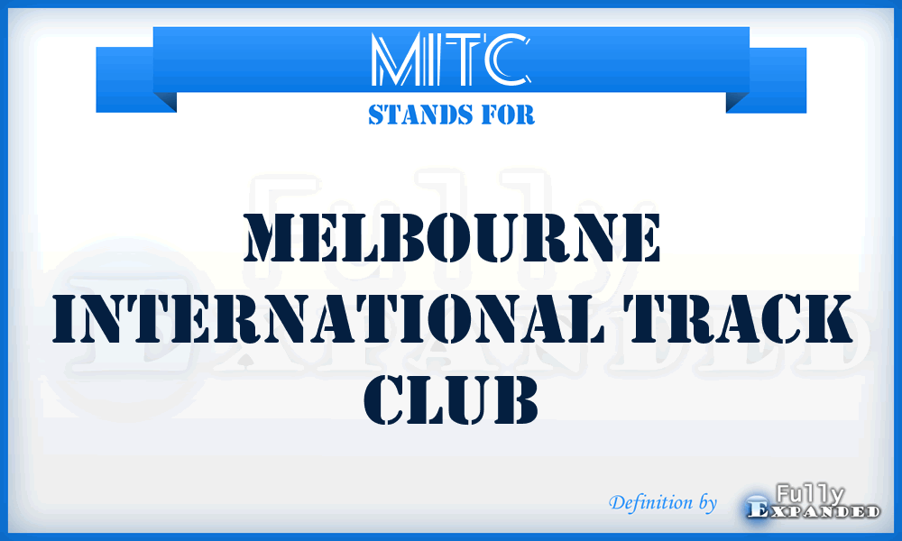 MITC - Melbourne International Track Club