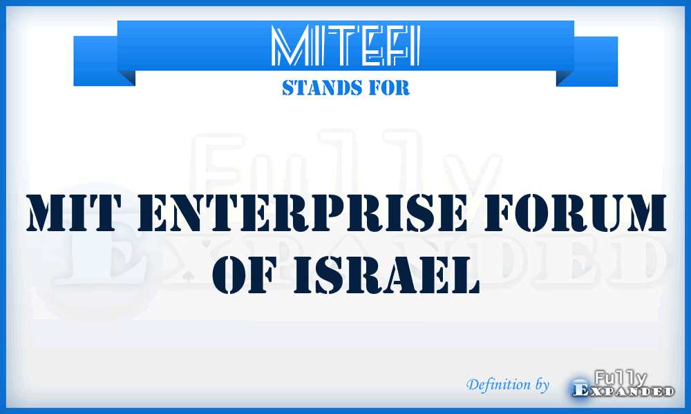 MITEFI - MIT Enterprise Forum of Israel