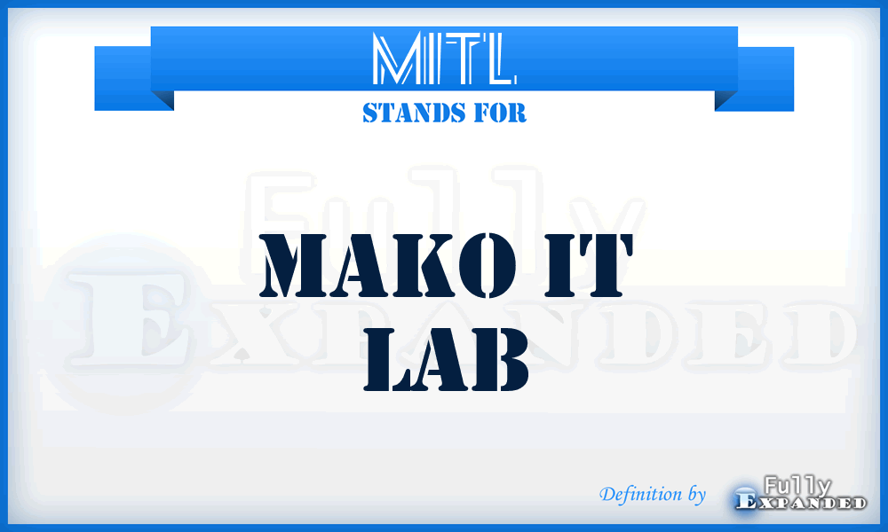 MITL - Mako IT Lab
