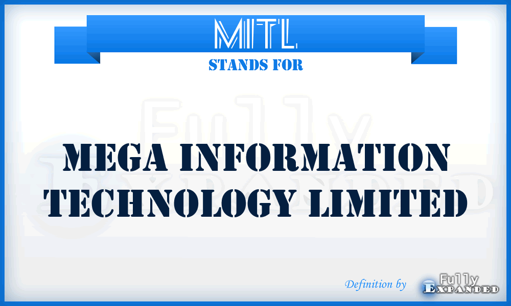 MITL - Mega Information Technology Limited