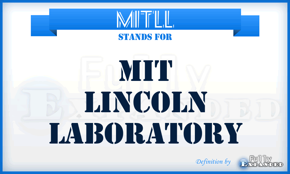 MITLL - MIT Lincoln Laboratory