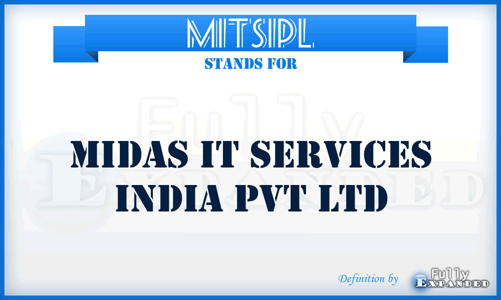 MITSIPL - Midas IT Services India Pvt Ltd