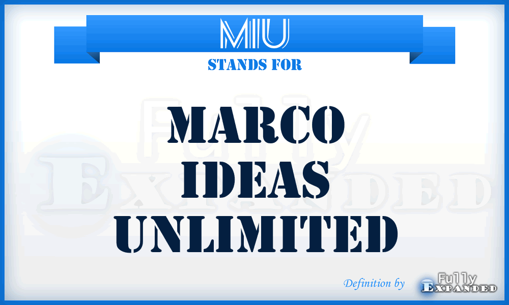 MIU - Marco Ideas Unlimited