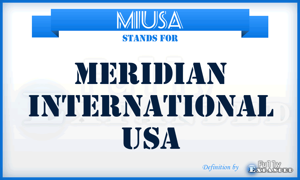 MIUSA - Meridian International USA