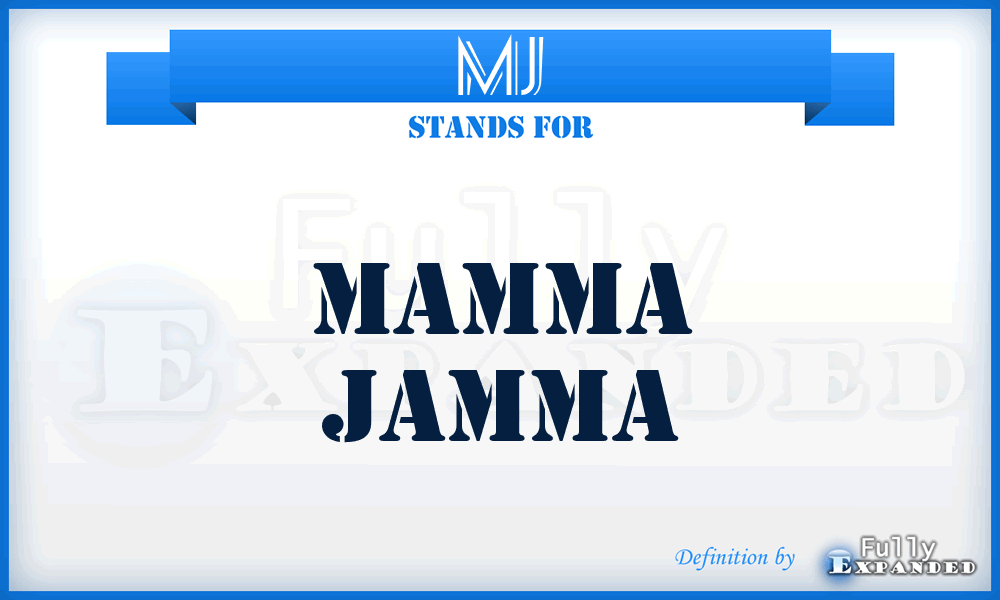MJ - Mamma Jamma