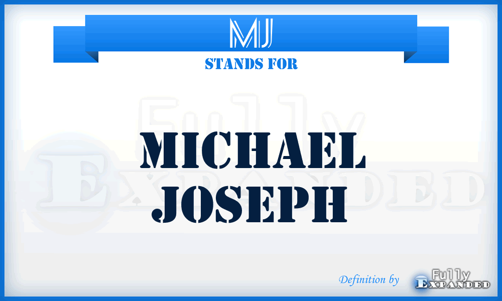 MJ - Michael Joseph