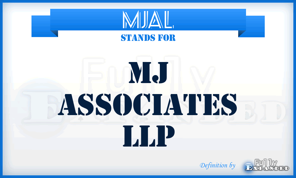 MJAL - MJ Associates LLP