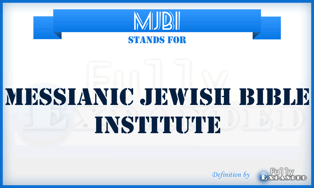 MJBI - Messianic Jewish Bible Institute