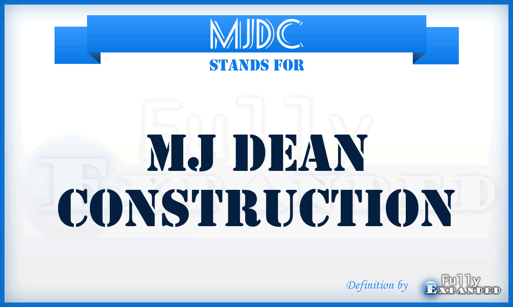 MJDC - MJ Dean Construction