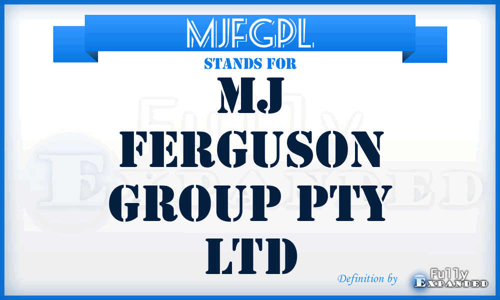 MJFGPL - MJ Ferguson Group Pty Ltd