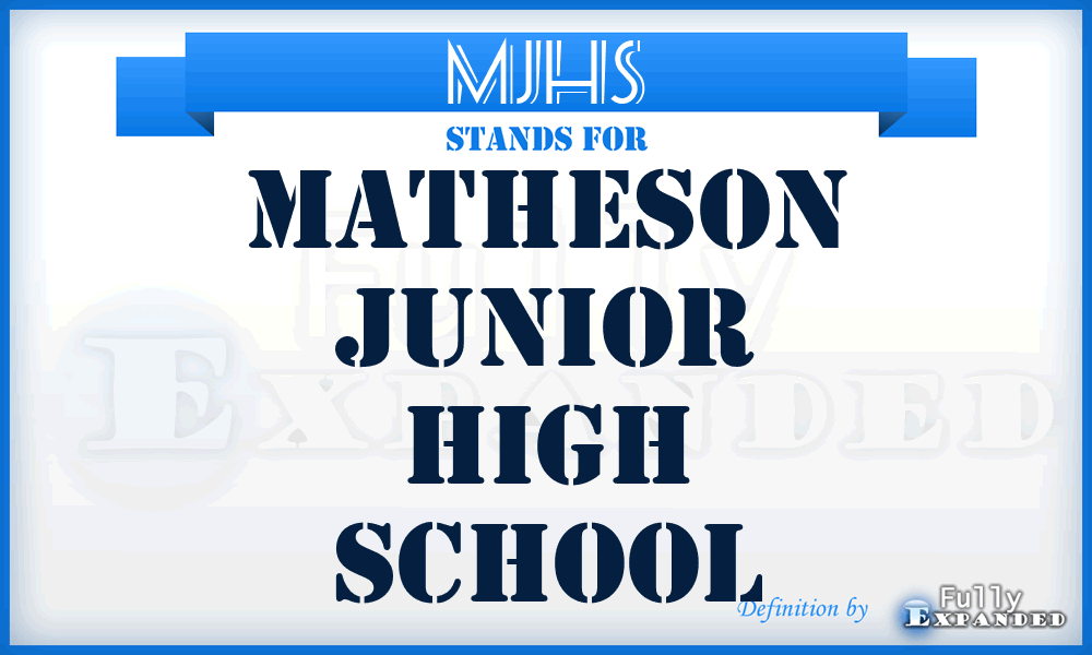 MJHS - Matheson Junior High School