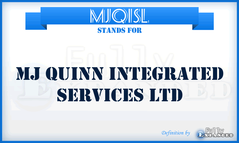 MJQISL - MJ Quinn Integrated Services Ltd