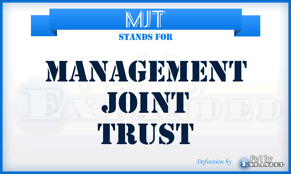 MJT - Management Joint Trust