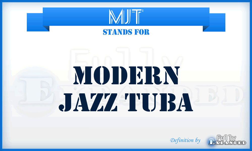 MJT - Modern Jazz Tuba