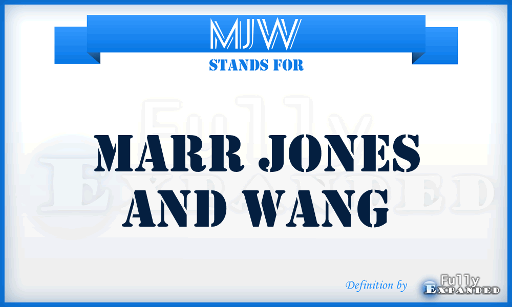 MJW - Marr Jones and Wang