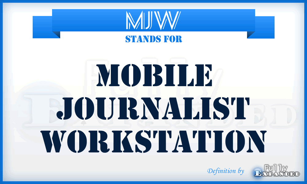 MJW - Mobile Journalist Workstation