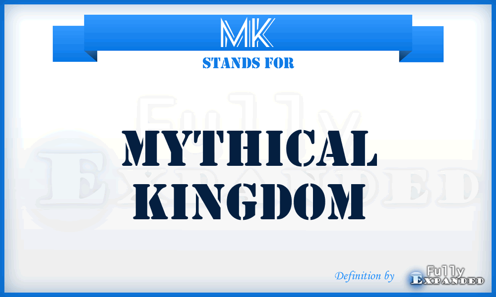 MK - Mythical Kingdom