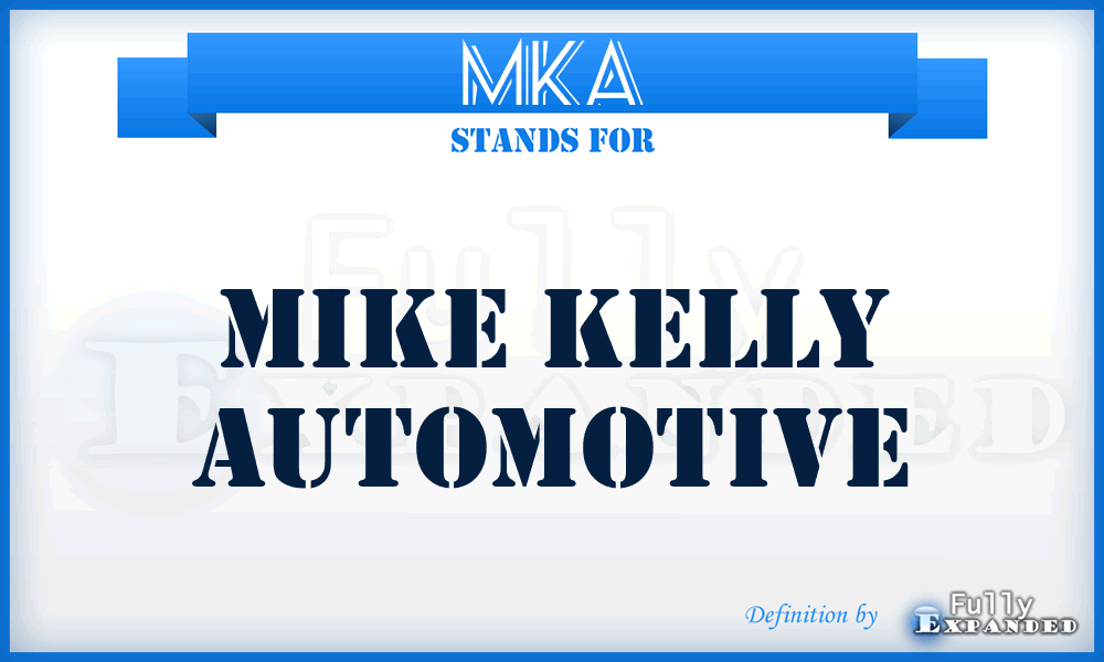 MKA - Mike Kelly Automotive