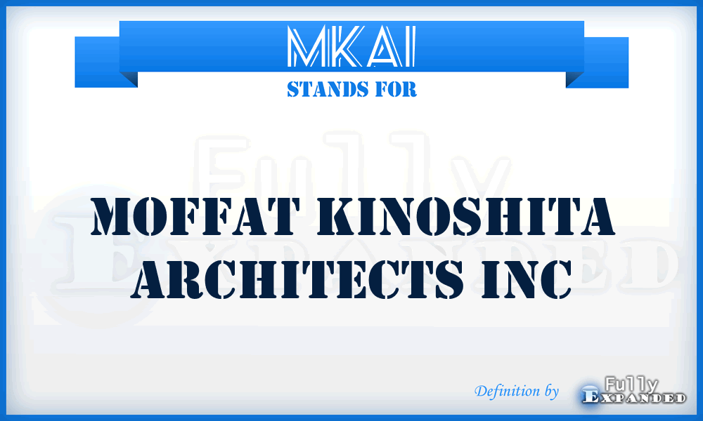 MKAI - Moffat Kinoshita Architects Inc