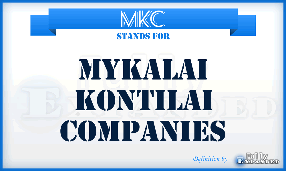 MKC - Mykalai Kontilai Companies