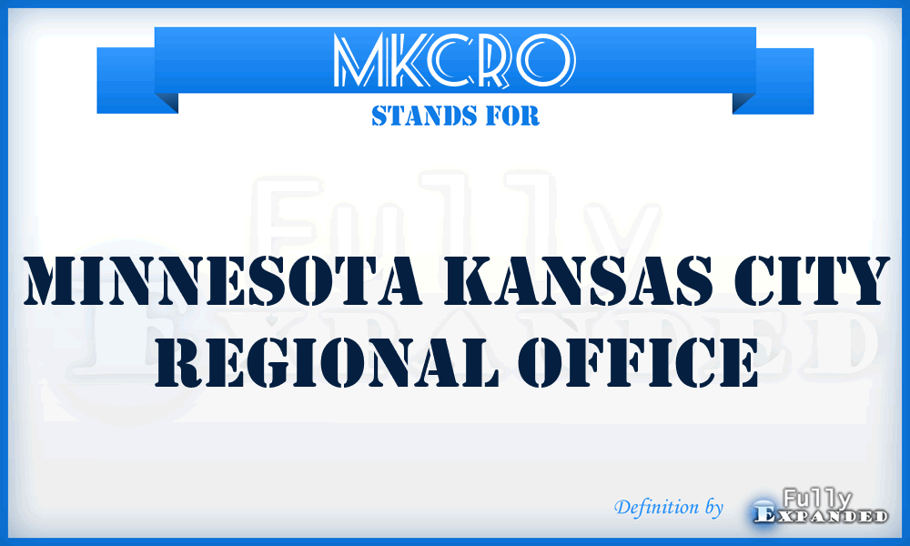 MKCRO - Minnesota Kansas City Regional Office