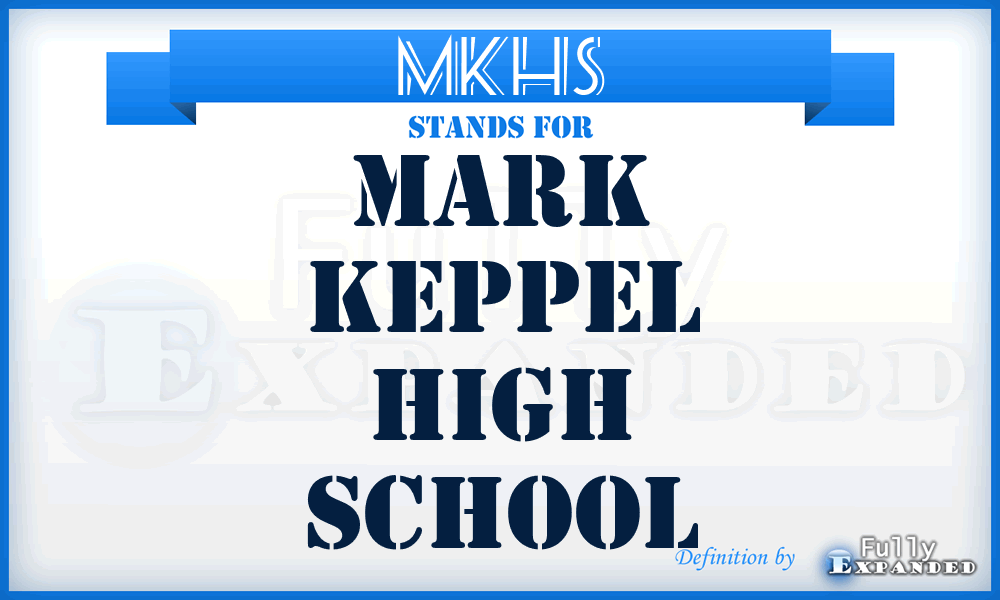 MKHS - Mark Keppel High School