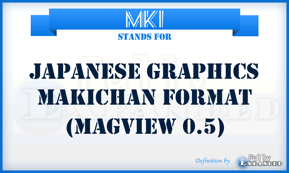 MKI - Japanese graphics MAKIchan format (MagView 0.5)